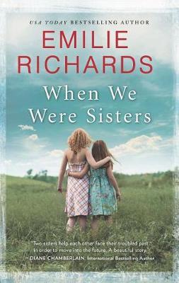 When We Were Sisters by Emilie Richards image
