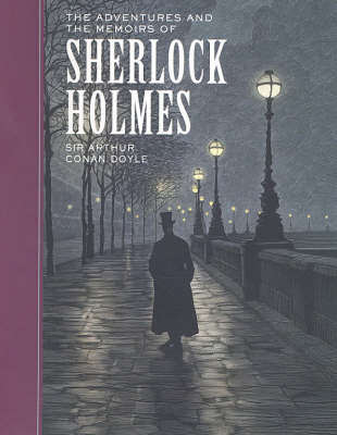 The Adventures and the Memoirs of Sherlock Holmes on Hardback by Sir Arthur Conan Doyle