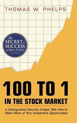 100 to 1 in the Stock Market by Thomas William Phelps image