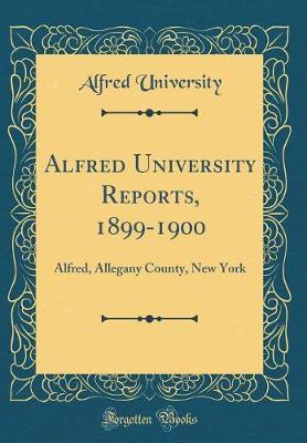 Alfred University Reports, 1899-1900 by Alfred University image