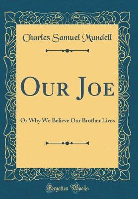 Our Joe by Charles Samuel Mundell image