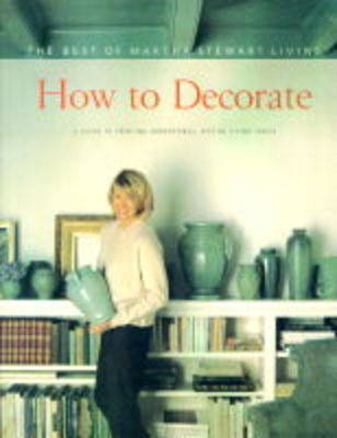 How to Decorate on Paperback by "Martha Stewart Living" Magazine