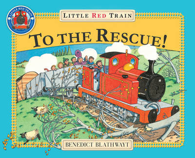 The Little Red Train: To The Rescue by Benedict Blathwayt image