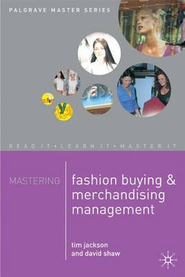 Mastering Fashion Buying and Merchandising Management by Tim Jackson image