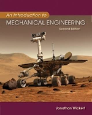 An Introduction to Mechanical Engineering by Jonathan Wickert