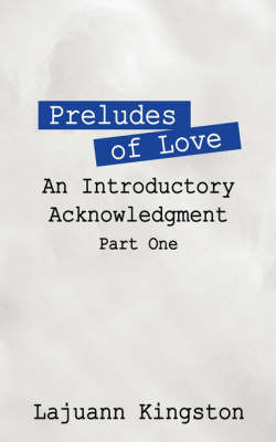 Preludes of Love by Lajuann, Kingston image