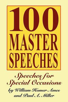 100 Master Speeches by William Homer Ames image