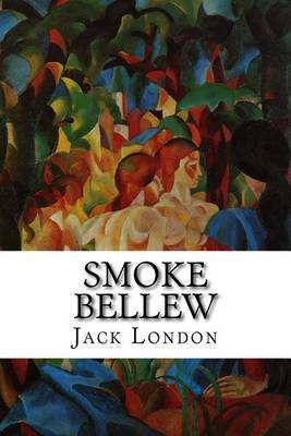 Smoke Bellew on Paperback by Jack London