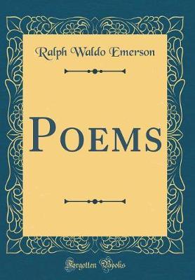 Poems (Classic Reprint) by Ralph Waldo Emerson image