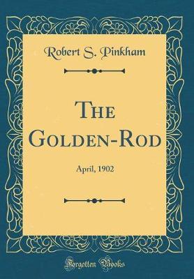 The Golden-Rod by Robert S Pinkham image