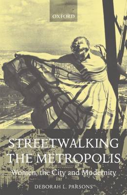 Streetwalking the Metropolis by Deborah L. Parsons image