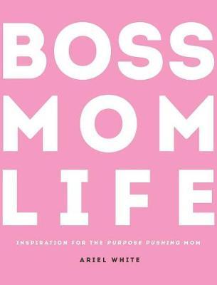 Boss Mom Life by Ariel White image