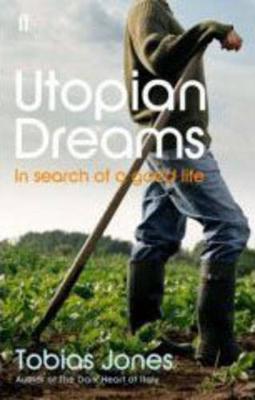 Utopian Dreams by Tobias Jones image