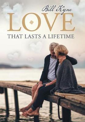 Love That Lasts a Lifetime by Bill Kyne image