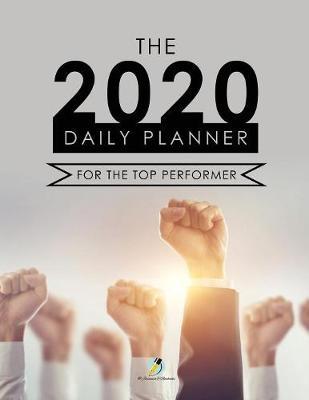 The 2020 Daily Planner for the Top Performer by @ Journals and Notebooks image