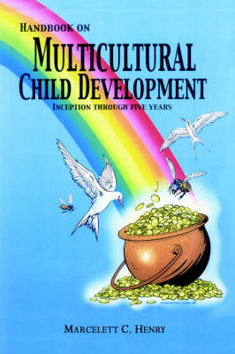 Handbook on Multicultural Child Development by Marcelett C. Henry image