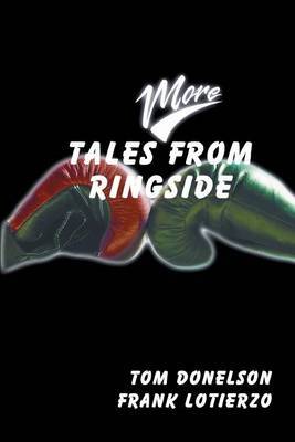 More Tales from Ringside by Tom Donelson image