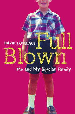 Full Blown by David Lovelace