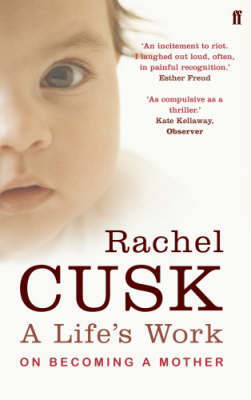 A Life's Work by Rachel Cusk image