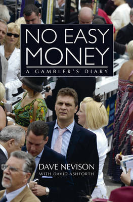 No Easy Money: A Gambler's Diary by Dave Nevison image