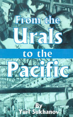 From the Urals to the Pacific by Y. Sukhanov image