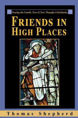 Friends in High Places on Hardback by Thomas Shepherd