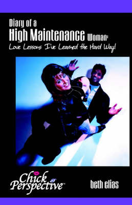 Diary of a High Maintenance Woman by beth elias image