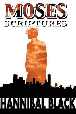 Moses Scriptures by Hannibal Black image