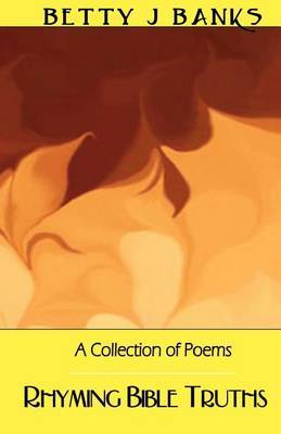 Rhyming Bible Truths by Betty, J. Banks image