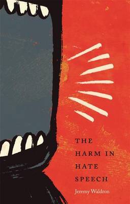 The Harm in Hate Speech by Jeremy Waldron image