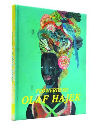 Flowerhead: The Illustrations of Olaf Hajek on Hardback by Olaf Hajek