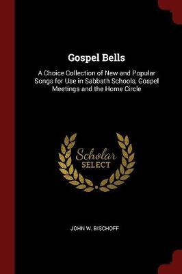 Gospel Bells by John W Bischoff image
