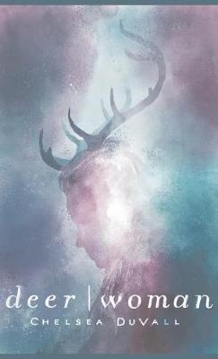 Deer Woman by Chelsea Duvall image