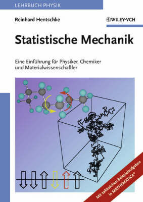 Statistische Mechanik: Eine Einfuhrung fur Physiker, Chemiker und Materialwissenschaftler by Reinhard Hentschke image