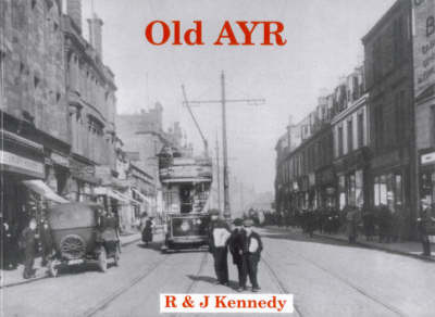 Old Ayr on Paperback by R Kennedy