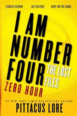 I Am Number Four: The Lost Files: Zero Hour by Pittacus Lore image