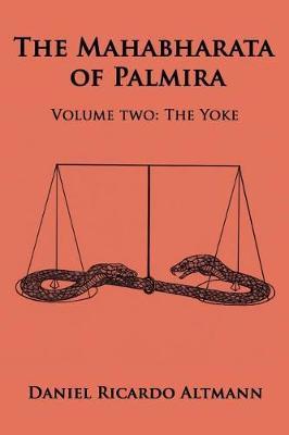 The Mahabharata of Palmira by Daniel Ricardo Altmann image