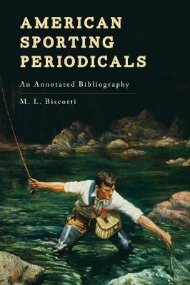 American Sporting Periodicals by M.L. Biscotti image