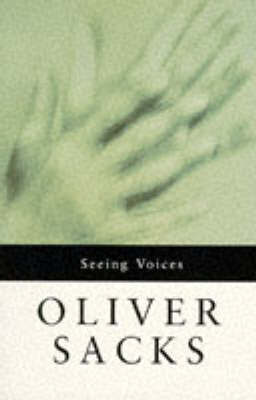 Seeing Voices on Paperback by Oliver Sacks