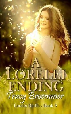 A Lorelei Ending on Paperback by Tracy Broemmer