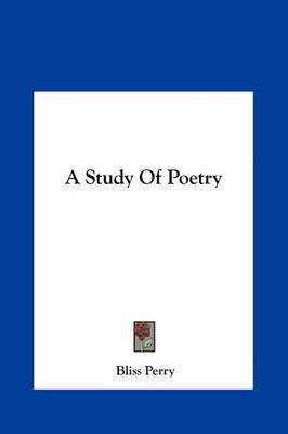 a study of poetry The study of poetry by francis hovey stoddard (1847-1936) introductory essay bliss carman, et al, eds 1904 the world's best poetry viii national spirit. a study of poetry The study of poetry by francis hovey stoddard (1847-1936) introductory essay bliss carman, et al, eds 1904 the world's best poetry viii national spirit.