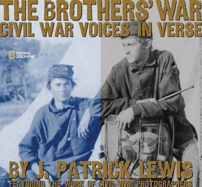 The Brothers' War: Civil War Voices in Verses by J.Patrick Lewis image