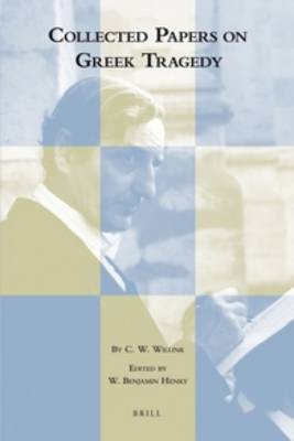 Collected Papers on Greek Tragedy by C W Willink image
