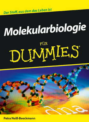 Molekularbiologie Fur Dummies by Petra Neis-Beeckmann image