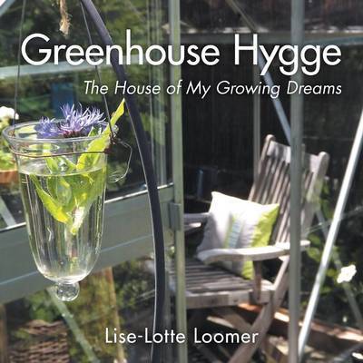 Greenhouse Hygge by Lise-Lotte Loomer image