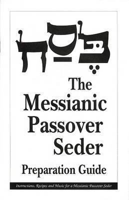 The Messianic Passover Seder Preparation Guide by Barry Rubin image