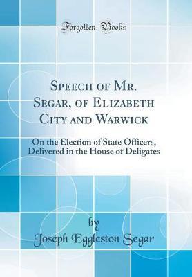 Speech of Mr. Segar, of Elizabeth City and Warwick by Joseph Eggleston Segar image