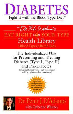 Diabetes: Fight it with the Blood Type Diet by Catherine Whitney image