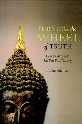 Turning The Wheel Of Truth by Ajahn Sucitto image