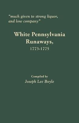 Much Given to Strong Liquor, and Low Company by Joseph Lee Boyle image